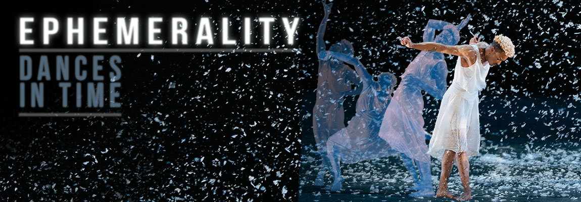 Text: Ephemerality: Dances in Time. Image of the same dancer in four different positions, in increasing degrees of visibility